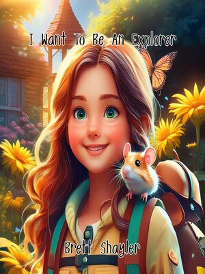 cover image of I Want to Be an Explorer...